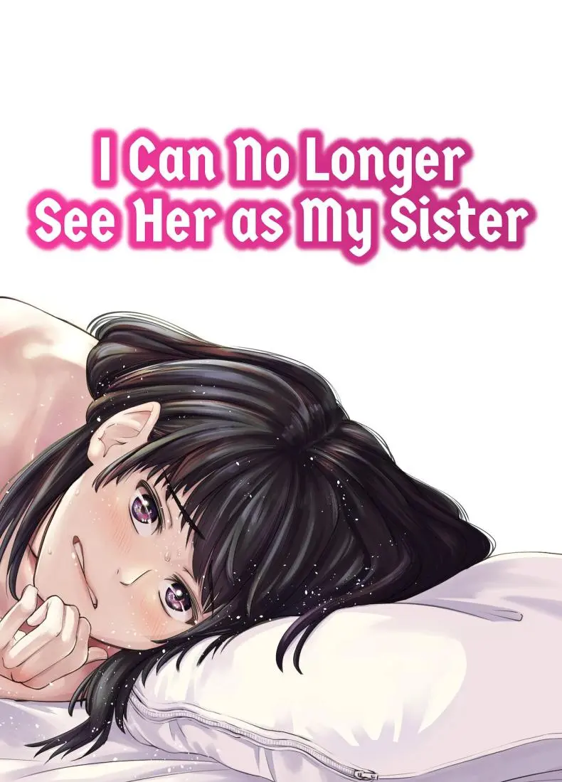 ผมไม่สามารถมองเธอเป็นพี่สาวได้อีกเเล้ว [e9] Mou, Ane to Shite Ninshiki Dekinai. | I Can No Longer See Her as My Sister