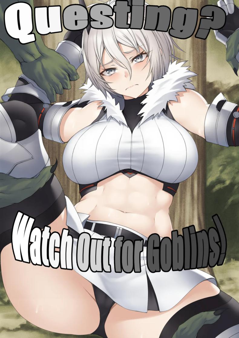 นักผจญภัยสาวถึงคราวเคราะห์ [P no Heya]Quest-chuu no Goblin ni Gochuui | Questing? Watch out for goblins!